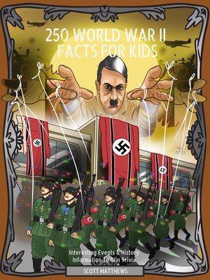 cover image of 250 World War II Facts for Kids